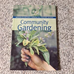 Community Gardening (Brooklyn Botanic Garden AIl-Region Guide) Book, Paperback‎